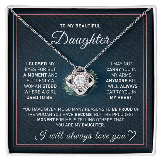 Daughter - Every Moment of My Life Will Be Filled with Love for You – Love Knot Necklace