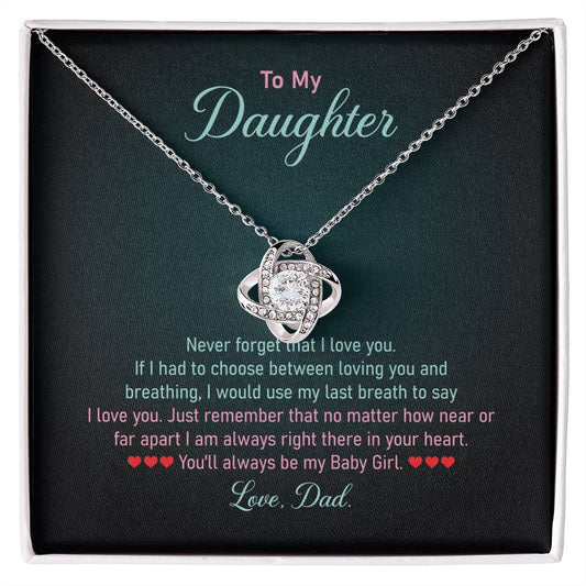 Daughter - I Will Love You Until My Last Day – Love Knot Necklace
