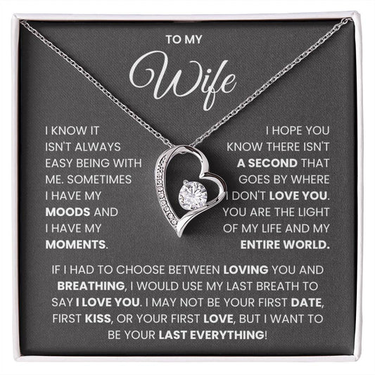 To My Wife - I Want To Be Your Last Everything - Necklace